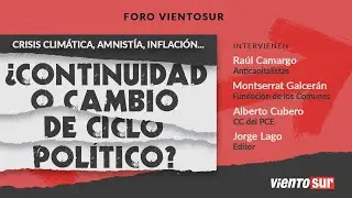Crisis clim&aacute;tica, amnist&iacute;a, inflaci&oacute;n&hellip;&iquest;Continuidad o cambio de ciclo pol&iacute;tico?