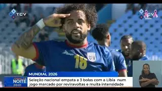 Seleção nacional empata a 3 bolas com a Líbia num jogo marcado por reviravoltas e muita intensidade