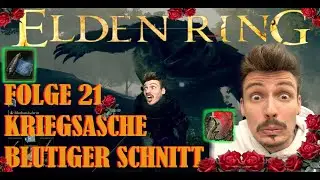 Kriegsasche Blutiger Schnitt | Elden Ring | Deutsch | Folge 21 | Sashhash
