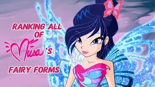 Ranking All Of Musa&rsquo;s Fairy Forms