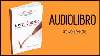 EL EFECTO CHECKLIST - Atul Gawande - AUDIOLIBRO