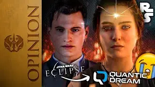 Le PROBL&Egrave;ME Quantic Dream - STAR WARS &Eacute;CLIPSE