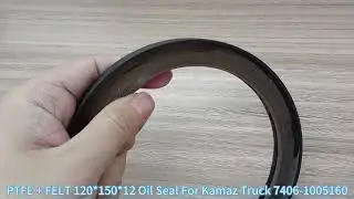 PTFE + FELT 120*150*12 Oil Seal For Kamaz Truck 7406-1005160