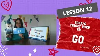 Phase 2 Jolly Phonics Lesson: Today's tricky word is 'GO'