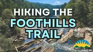 Foothills Trail Hike Planning Guide | Permits, Logistics, Resupply & Itinerary