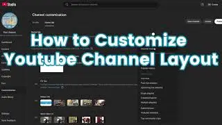 Customize YouTube Homepage Layout - Channel Trailer & Spotlight Videos (2024)