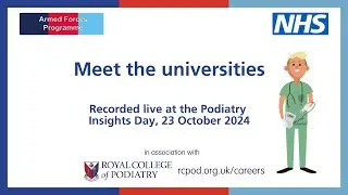 Meet the universities - Armed Forces podiatry insight day webinar