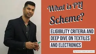 PLI Scheme - How can Indian manufacturers benefit using PLI Scheme - Textiles and Electronics