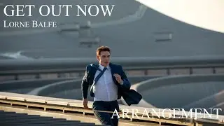 Get Out Now // Lorne Balfe // Arrangement