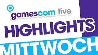 Rocket Beans TV pr&auml;sentiert: Gamescom 2014 / Mittwoch / Highlights
