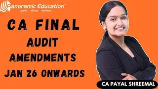 CA Final | Audit Amendments | Jan 2026 Exams and Onwards | CA Payal Shreemal