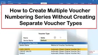 Multiple Voucher Numbering Series Without creating Separate Voucher Types | TallyPrime Tips