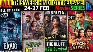 This WEEK New Hindi OTT Release 24-27FEB l Ekaki5-GandhiTalks-PsychoSayiaan-Bluff-CrimeMoviesSeries