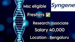 Syngene Hiring Freshers with Msc for Research associate role at Bengaluru with salary upto 40,000
