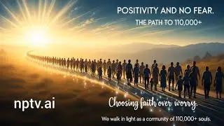 Positivity and No Fear: #jointhemovement #nptvai