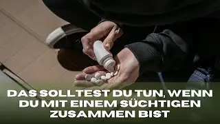 Das solltest du tun, wenn du mit einem S&uuml;chtigen zusammen bist (Code VALENTIN22 22% bis Sonntag)