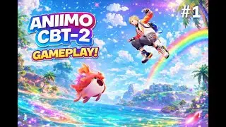Aniimo Part 1 closed beta 2 gameplay walkthrough no commentry