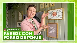 Como fazer parede com forro de madeira com Matheus Ilt