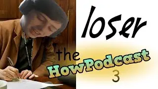 YouTuber Writes His Own Fan Fiction?! The HowPodcast Episode 3 (Sad)