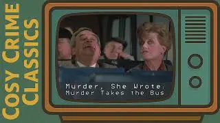 Cosy Crime Classics - Ep 2 - Murder, She Wrote: Murder Takes the Bus. Podcast 