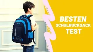 Die Besten Schulrucksack Test - (Top 5)
