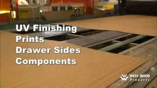 West Wood Products over view.  Flat Line finishing, UV finishing, drawer sides and components.