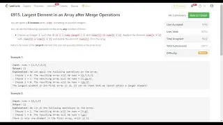 6915  Largest Element in an Array after Merge Operations | Weekly 355 | C++