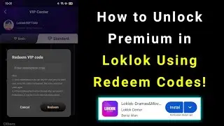 Loklok Redeem Vip Code | How to Redeem Loklok Vip Code