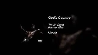 Travis Scott - God's Country (but it has Kanye West)