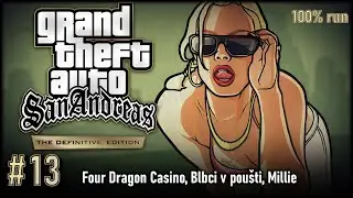 Let's Play GTA San Andreas DE, 100% run #13 | Four Dragon Casino, Blbci v poušti, Millie 💋