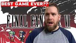 Is Final Fantasy 6 WORTH PLAYING in 2024?