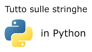 Python - tutto sulle stringhe