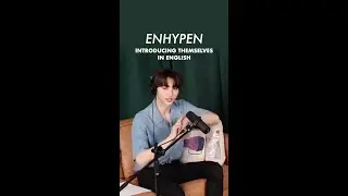 How is ENHYPEN&rsquo;s English? 🙊 ✨disclaimer: very cute✨