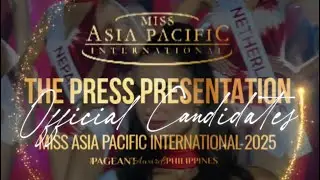 MEET THE 43 OFFICIAL CANDIDATES | Miss Asia Pacific International 2025