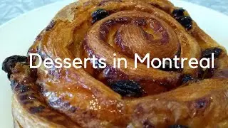 Delicious Desserts in Montreal