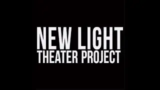 New Light Theater Project's First 5 Years