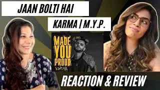 JAAN BOLTI HAI (@karma_thelekhak) REACTION! || M.Y.P. MADE YOU PROUD | @Kalamkaar