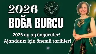 2026 Boğa Burcu | Ay Ay Yıllık Yorum, &Ouml;nemli  Tarihler