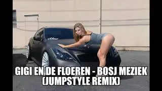 Gigi en De Floeren - Bosj Meziek (jumpsytle remix) CARNAVAL NINOF 2020