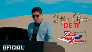Quisiera Olvidarme de ti - Zafiro Sensual (Video Oficial)