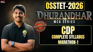 🔥OSSTET - 2026 || CDP || MARATHON-1 || DHURANDHAR MCQ SERIES || #bidyasagarclasses_tet