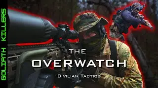Civilian Overwatch For SHTF | Tactics For Prepared Citizens