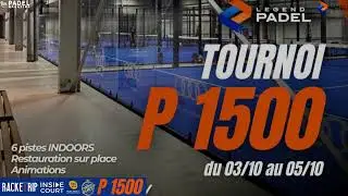 P1500 - Legend Padel Tarbes - 8e 16e 1/4 MESSIEURS