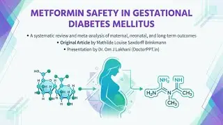 Безопасность метформина во время беременности у женщин с гестационным сахарным диабетом (недавнее...