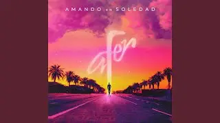 Amando en Soledad