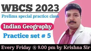 Practice set-5 | INDIAN GEOGRAPHY | WBCS 2023 Practice class | Krishna Sir | NOTE BOOK