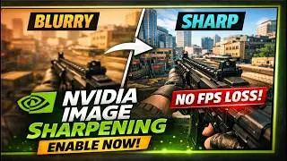 How to Enable NVIDIA Image Sharpening | Sharper Games Without FPS Loss