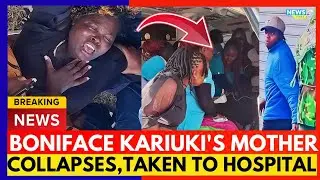 SHOCKING SCENE‼️ Boniface Kariuki's Mother COLLAPSES at Morgue 😱 | K!ller Faces DEADLY CURSE!