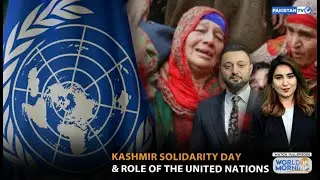 World This Morning I Kashmir Solidarity Day | UN’s Role I India Held Accountable |