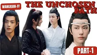 The Unchosen Path/Part-1/Wangxian-FF Explain in hindi#wangxianfanfictioninhindi #wangxianfanfiction